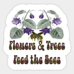 Flowers & Trees Feed the Bees Sticker